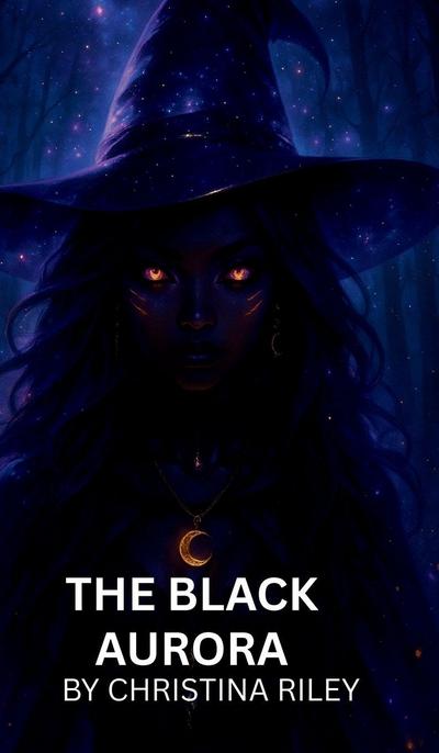 The Black Aurora