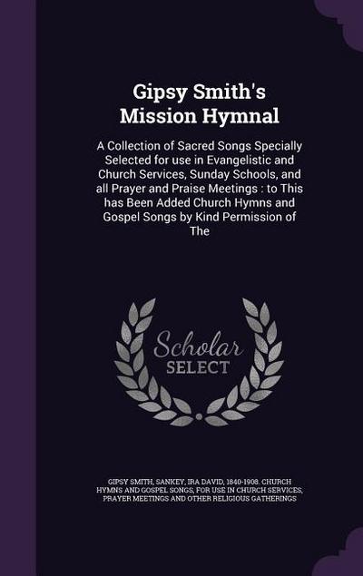 Gipsy Smith’s Mission Hymnal