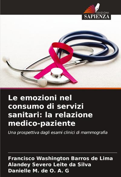 Le emozioni nel consumo di servizi sanitari: la relazione medico-paziente