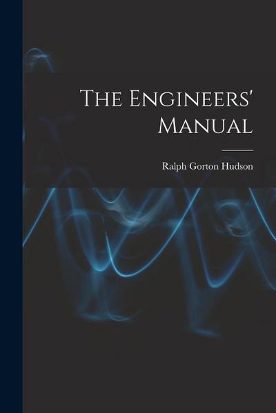 The Engineers’ Manual