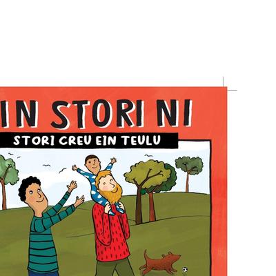 EIN STORI NI - STORI CREU EIN TEULU (W17)