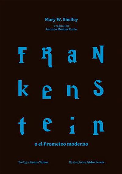 Frankenstein O El Prometeo Moderno
