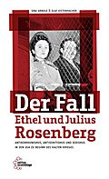 Der Fall Ethel und Julius Rosenberg