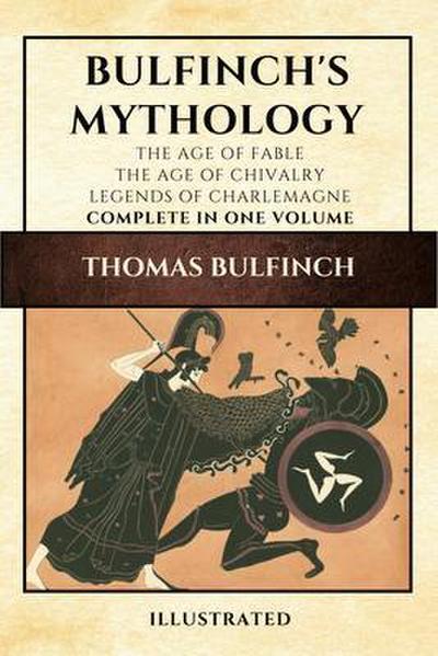 Bulfinch’s Mythology (Illustrated)