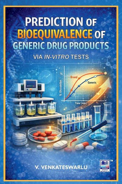 Prediction of Bioequivalence of Generic Drug Products via In-vitro Tests