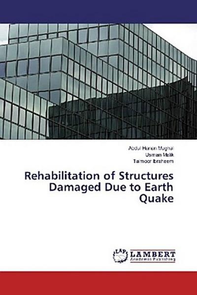 Rehabilitation of Structures Damaged Due to Earth Quake