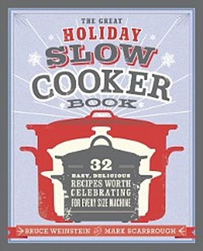 Great Holiday Slow Cooker Book