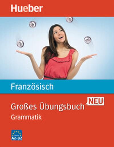 Großes Übungsbuch Französisch Neu. Grammatik