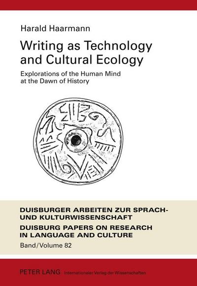 Writing as Technology and Cultural Ecology