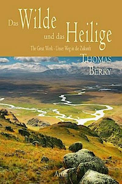 Das Wilde und das Heilige