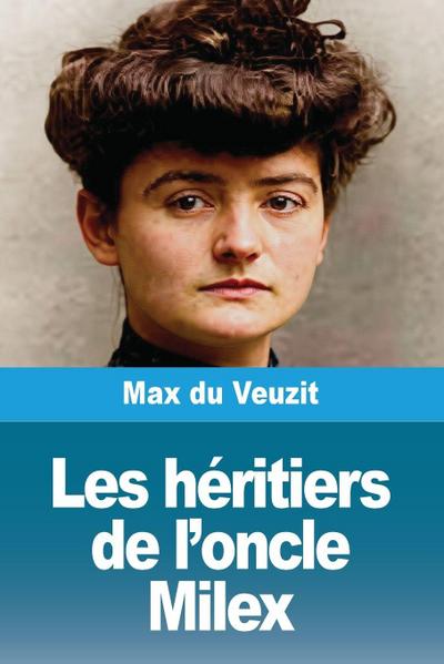 Les héritiers de l’oncle Milex