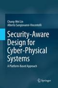 Security-Aware Design for Cyber-Physical Systems