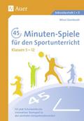 45-Minuten-Spiele für den Sportunterricht 5-12