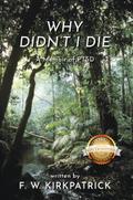 Why Didn’t I Die