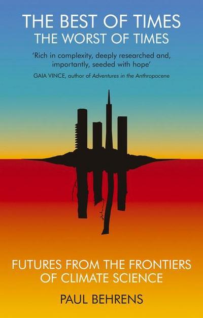 The Best of Times, the Worst of Times