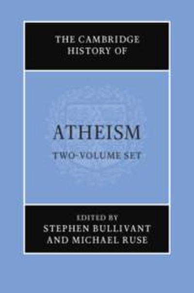 The Cambridge History of Atheism 2 Volume Hardback Set