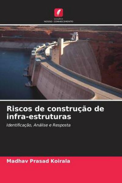 Riscos de construção de infra-estruturas