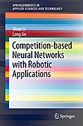 Competition-Based Neural Networks with Robotic Applications