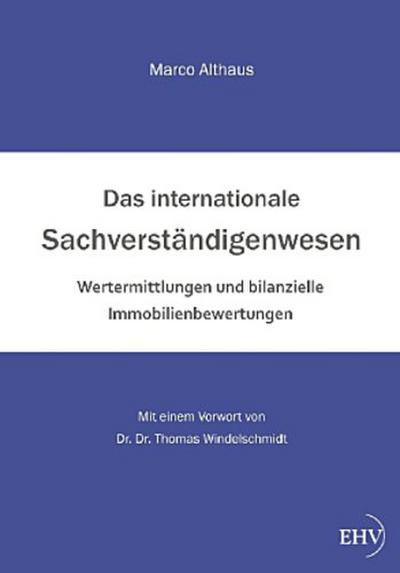 Das internationale Sachverständigenwesen