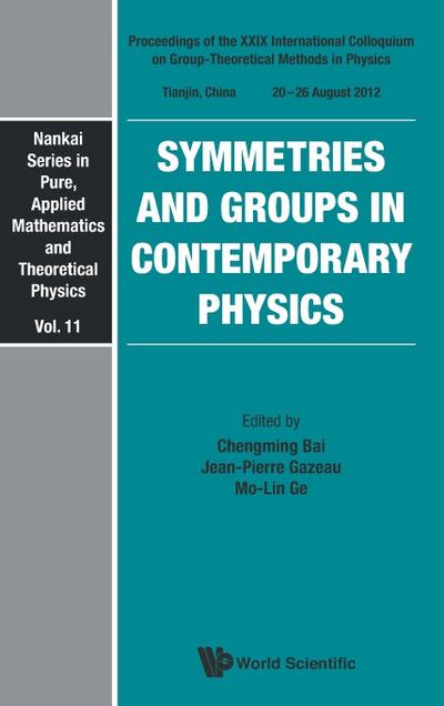 SYMMETRIES AND GROUPS IN CONTEMPORARY PHYSICS