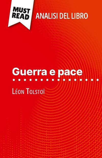 Guerra e pace di Léon Tolstoï (Analisi del libro)