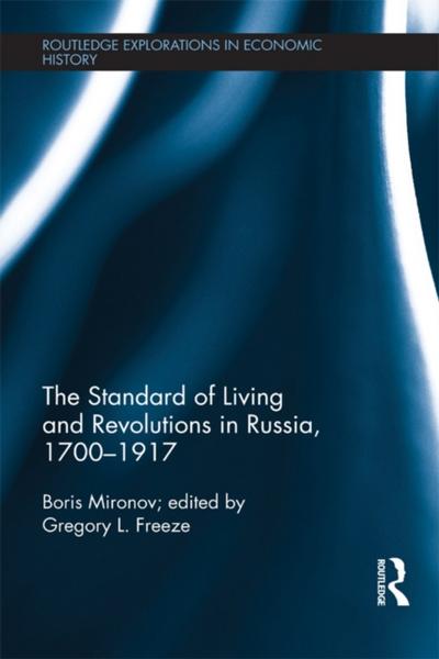 The Standard of Living and Revolutions in Imperial Russia, 1700-1917