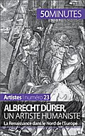 Albrecht Dürer, un artiste humaniste