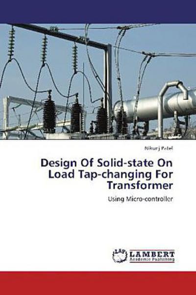 Design Of Solid-state On Load Tap-changing For Transformer