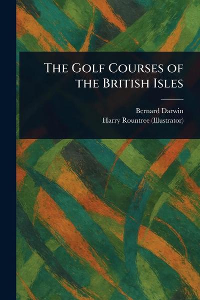 The Golf Courses of the British Isles