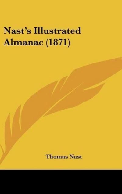 Nast’s Illustrated Almanac (1871)