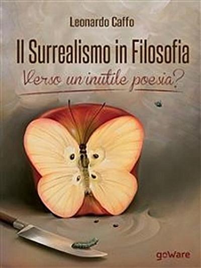 Il surrealismo in filosofia: verso un’inutile poesia?