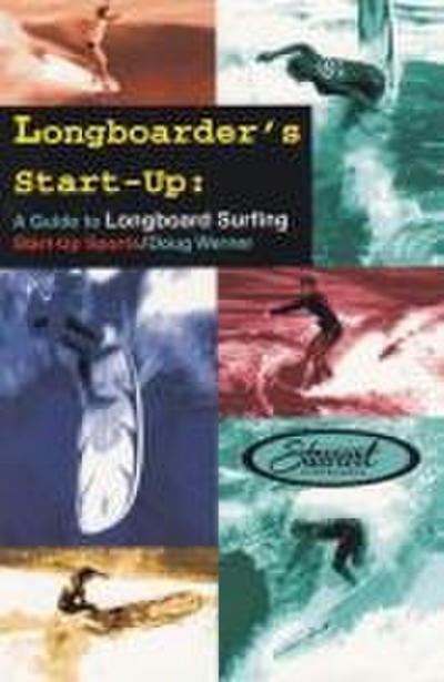 Longboarder’s Start-Up