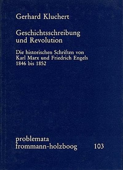 Geschichtsschreibung und Revolution