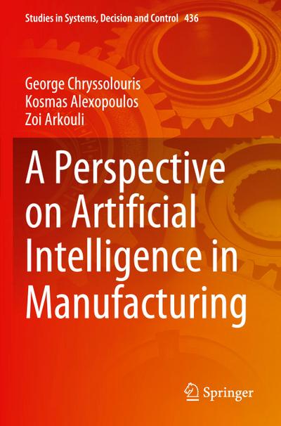 A Perspective on Artificial Intelligence in Manufacturing