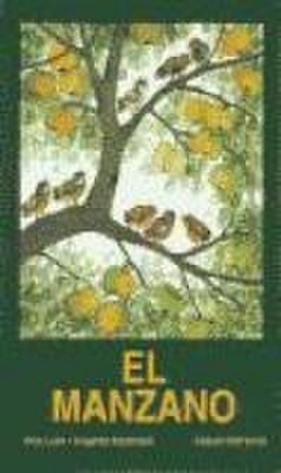 El Manzano = The Apple Tree