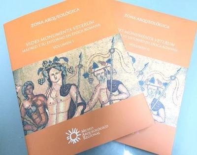 Madrid y su entorno en época romana : Congreso "Vides Monumenta Veterum" : celebrado del 14 al 16 de octubre de 2015, en Madrid