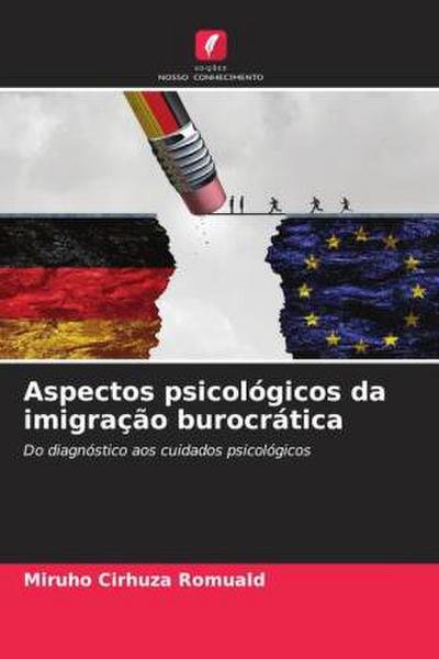 Aspectos psicológicos da imigração burocrática