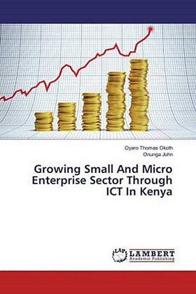 Growing Small And Micro Enterprise Sector Through ICT In Kenya