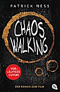 Chaos Walking - Der Roman zum Film