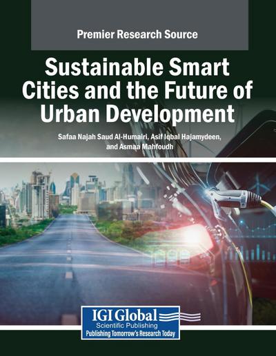 Sustainable Smart Cities and the Future of Urban Development