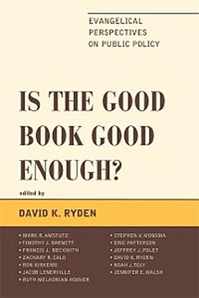 Is the Good Book Good Enough?