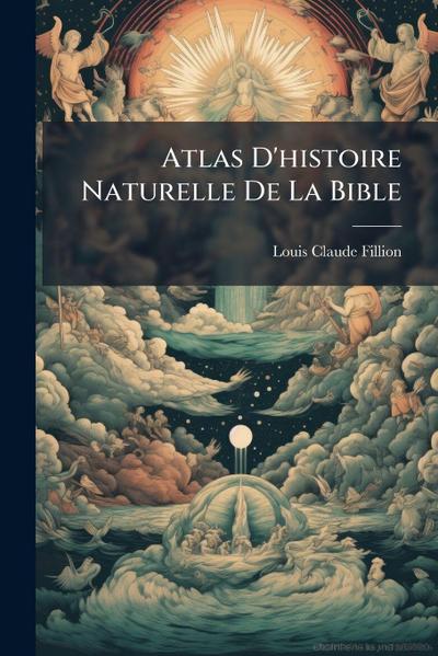 Atlas D’histoire Naturelle De La Bible