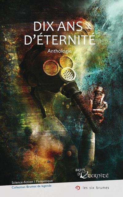 Dix ans d’éternité