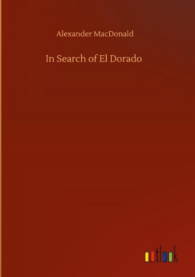 In Search of El Dorado