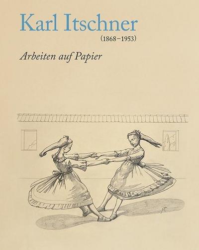 Karl Itschner 1868-1953
