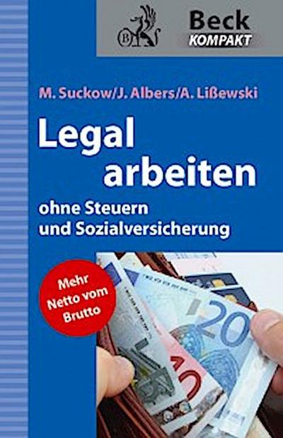 Legal arbeiten ohne Steuern und Sozialversicherung