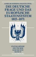 Die deutsche Frage und das europäische Staatensyst