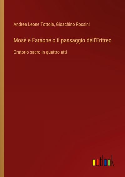 Mosè e Faraone o il passaggio dell’Eritreo