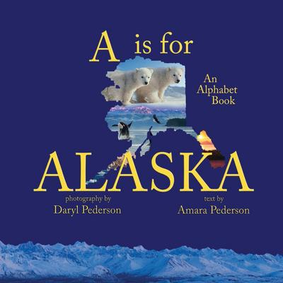 A Is For Alaska
