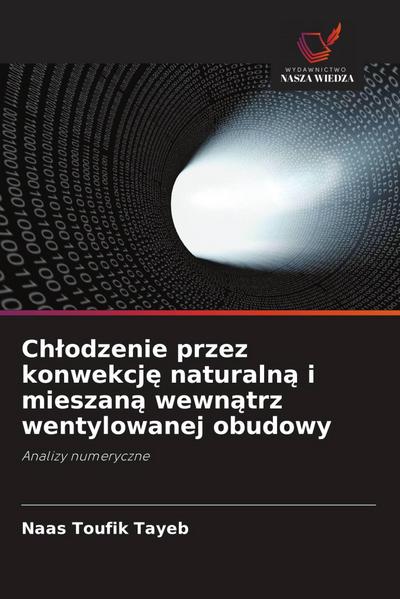 Ch¿odzenie przez konwekcj¿ naturaln¿ i mieszan¿ wewn¿trz wentylowanej obudowy